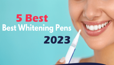 Top 5 Best Teeth Whitening Pens For 2023