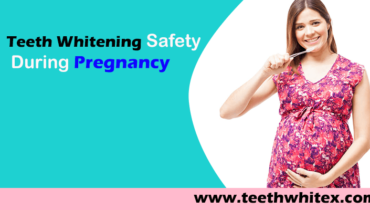 Explore The Teeth Whitening During Pregnancy